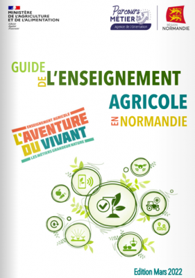 L’AVENTURE DU VIVANT : LE GUIDE DE L’ENSEIGNEMENT AGRICOLE EN NORMANDIE 